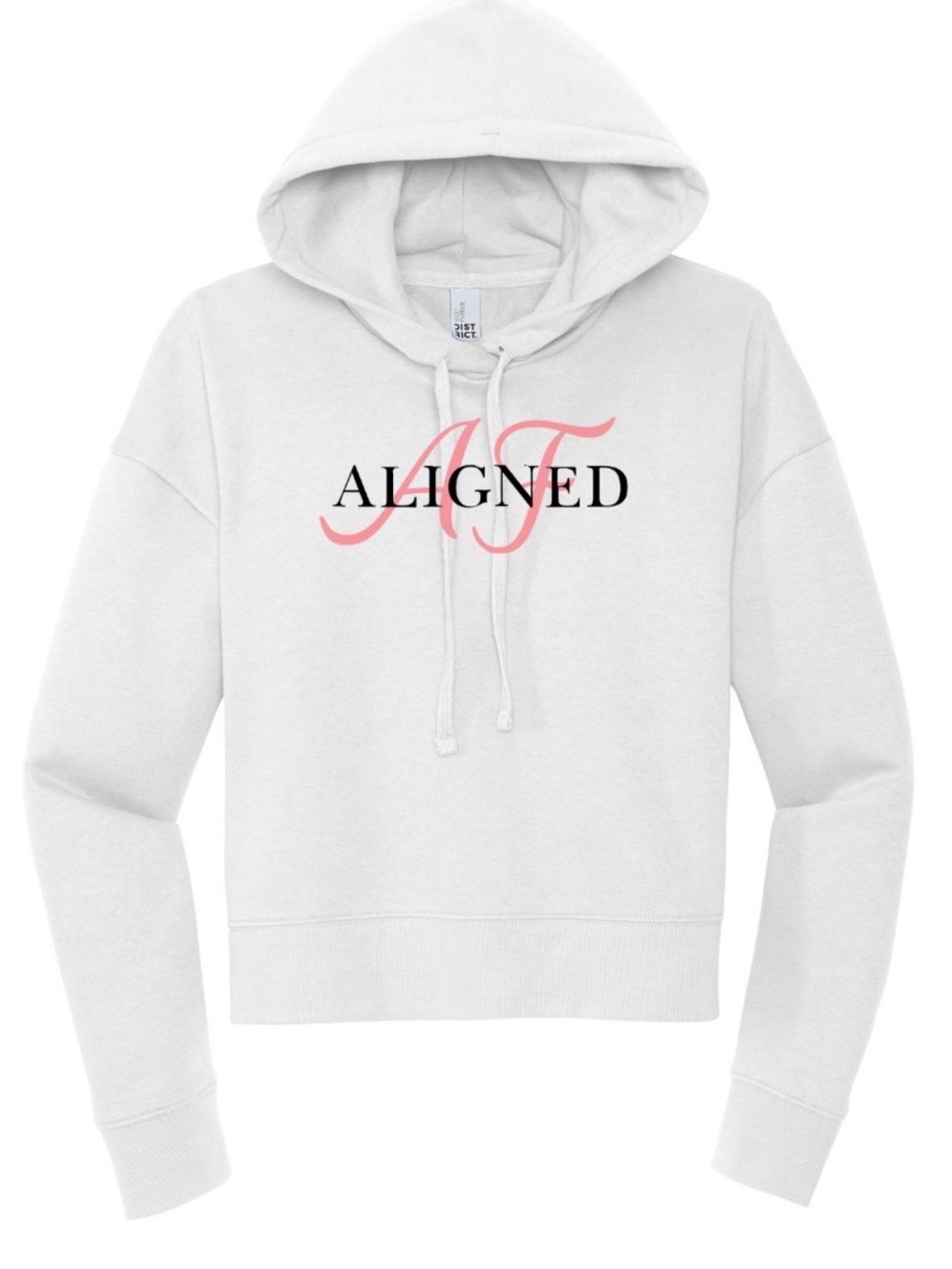 Aligned AF White Hoodie Sweatshirt - Women's